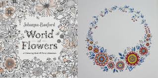 Artist johanna basford is at the forefront of the grown up coloring trend. World Of Flowers A Colouring Book Floral Adventure Uk Edition A Review Colouring In The Midst Of Madness