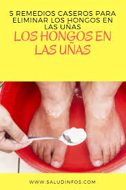 5 Remedios Caseros Para Eliminar Los Hongos En Las Unas Eliminar Hongos Unas Toenail Fungus Home Remedies Health And Beauty Skin Care Remedies