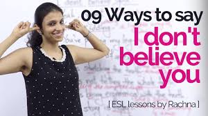 English Lesson 09 Different Ways To Say I Don T Believe You Learn To Speak Fluent English Youtube