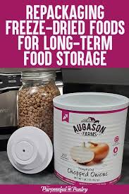 Repackaging Freeze Dried Food Freeze Drying Food Freeze Dried Food Storage Long Term Food Storage