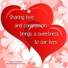 Sharing Love And Compassion Brings A Sweetness To Our Lives Harold W Becker Unconditionallove A Love So Beautiful Meaning Of Love Unconditional Love