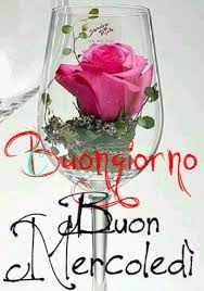 Buon Mercoledi Buon Mercoledi Mercoledi Buongiorno Immagini