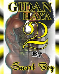 Hausawa top tv subscribe to hausawa top tv domin samun bidiyoyi masu kayatarwa. Gidan Haya 2 Adult Only 18 By Smart Boy Okadabooks