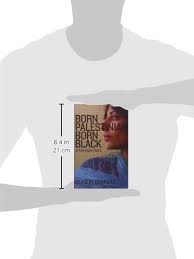 Born Palestinian Born Black The Gaza Suite Hammad Suheir 0884327006705 Amazon Com Books