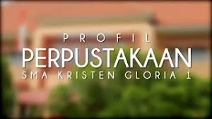 Hari senin, tanggal 14 juli 2014 terjadi pergantian kepala sekolah dari bapak drs. Profil Perpustakaan Sma Kristen Gloria 1 Youtube
