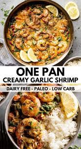 One Pan Dairy Free Creamy Garlic Shrimp Seafood Recipes Delicious Seafood Recipes Healthy Dinner Recipes