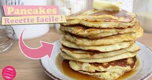 Pancakes Faciles Et Rapides Pour Un Resultat Topissime Pancake Facile Et Rapide Recettes De Patisserie Dessert