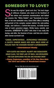 Wir waren jung und verliebt, keine rechnungen zu zahlen. Somebody To Love A Rock And Roll Memoir Slick Grace Amazon De Bucher