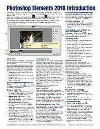 Adobe Photoshop Elements 2018 Introduction Quick Reference Guide Cheat Sheet Of Instructions Photoshop Elements 15 Adobe Photoshop Elements Photoshop Elements