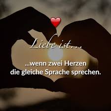 ᐅ Liebe Ist Wenn Zwei Herzen Die Gleiche Sprache Sprechen