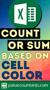 Count Sum Cells Based On Cell Colour In Excel How To Pakaccountants Com Excel Hacks Excel Macros Excel