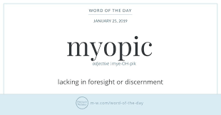 Word Of The Day Myopic Merriam Webster Words For Writers Word Of The Day Words