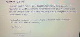 Depending on your state or municipality there may be taxes or other charges to consider but a good rule if you think that you are paying too much, look at your electric bill and see whether your usage or the average cost of electricity should be tackled first. Solved Question 9 1 Point Electricity Bills In A Certai Chegg Com