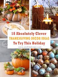 The abundance of the season plus the beauty it brings definitely awakens every hidden joy there is. 18 Absolutely Clever Thanksgiving Decor Ideas To Try This Holiday