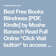 Best Free Books Blindness Pdf Kindle By Moshe Barasch Read Full Online Click Visit Button To Access Full Free Ebook Free Books Free Ebooks Books