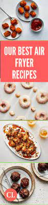 45 Healthy Recipes You Can Make In An Air Fryer Cooking Light Recipes Cooking Light Recipes Air Fryer Recipes