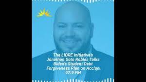 Jonathan Soto Robles Talks Biden’s Student Debt Forgiveness Plan