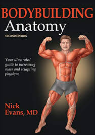 This article looks at the anatomy of the back, including bones, muscles,. Bodybuilding Anatomy 2 Evans Nick Amazon Com