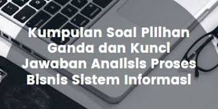 Soal dan jawaban tentang administrasi kepegawaian. Kumpulan Soal Pilihan Ganda Dan Kunci Jawaban Analisis Proses Bisnis Sistem Informasi Berbagiruang Com