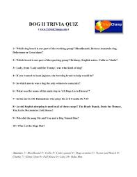 A standard male dog is commonly known as a dog. in technical terms, this implies that the dog hasn't fathered any young, nor has it been used for breeding. Dog Ii Trivia Quiz Trivia Champ