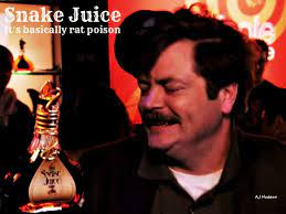 Water intake is optional and there is no limit on the maximum nor the minimum amount to be consumed. Ron Swanson Drinks Snake Juice Parks And Recreation Snake Juice Rat Poison Parks And Recreation