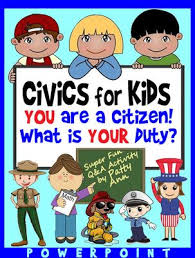 Civics 4 Kids You Are A Citizen What Is Your Duty Q A Activity Presentation Civics Civics Lessons Service Learning Projects