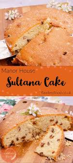 Manor House Sultana Cake Recipe Sultana Cake Easy No Bake Desserts Dessert Recipes
