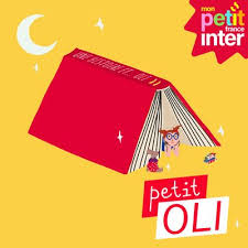 Photo Petit Oli : un podcast à écouter en ligne  France Inter