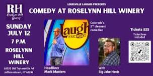 July 12 Comedy at Roselynn Hill Winery