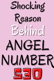 Angel Number 530 Meaning Meant To Be Angel Number Meanings Angel