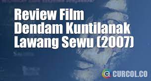 Dendam kuntilanak dengan genre horor ini dibintangi oleh thalita latief, marcell darwin, dan tsania marwa. Review Film Lawang Sewu Dendam Kuntilanak 2007