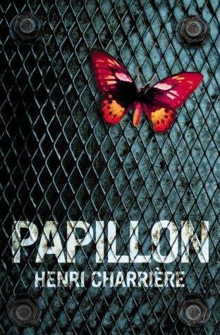 Papillon by Henri Charrière | Goodreads