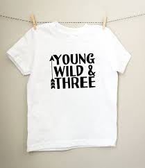 Birthday Outfit For 3 Year Old Boy Young Wild And Three Tee In Black And White Third Birthday Tshirt 3 Year Old Shirt Hipster Toddler Shirt Birthday Tshirts Third Birthday 3rd Birthday