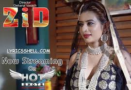 Zid 2020 Hotshots Web Series Watch Online On Hotshots Digital Zid 2020 Ankita Dave S Movie Is Now Available To Wat In 2020 Web Series Beautiful Indian Actress Beauty