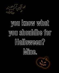 Halloween Caption Ideas Halloween Captions Pick Up Lines Funny Status Quotes