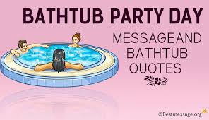 Hand towels are to be used by guests only. Bathtub Party Day Messages Bathtub Quotes 5 December