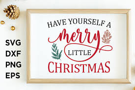 Rectangle that repeatedly fade away over 5 seconds a growing rectangle that will change color three rectangles that will change color. Have Yourself A Merry Christmas Svg Graphic By Designtwits Creative Fabrica