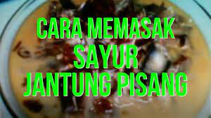 Sebagaimana diketahui bahwa jantung pisang mengandung getah yang cukup cara masak jantung pisang agar tidak hitam, resep masakan gulai (santan) jantung pisang resep tumis jantung pisang teri (dendeng). Cara Memasak Jantung Pisang Agar Tidak Hitam Youtube