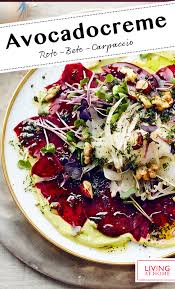 Rote Bete Carpaccio Auf Avocadocreme Rezept Rezept Avocadocreme Avocado Creme Rote Bete