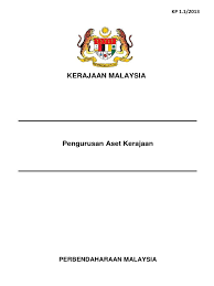 Memperkemas dan memantapkan peraturan pengurusan aset alih kerajaan. Pekeliling Tatacara Pengurusan Aset Alih Kerajaan Baharu 2015