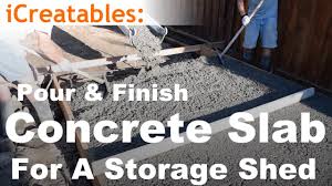 I'm putting up an 8 x 10 ft shed so the concrete base should be 8 x 10 correct? How To Pour A Concrete Slab For Your Storage Shed Floor Youtube