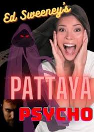 Amazon.com: PATTAYA PSYCHO eBook : Sweeney, Edward: Kindle Store