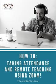 How To Taking Attendance And Remote Teaching Using Zoom In 2020 Teaching Teaching Resources Secondary Teaching Resources Primary