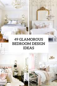 Check spelling or type a new query. 49 Glamorous Bedroom Design Ideas Digsdigs