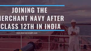 Joining The Merchant Navy After Class 12th In India