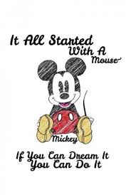 If You Can Dream It You Can Do It Walt Disney Wallpaper Drawing Quotes Disney Friends 51 Ideas Disney Friends Quotes Disney Disney Mickey
