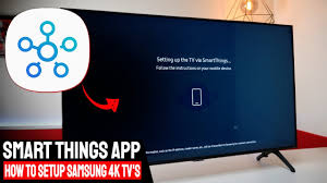 Smart Things App How To Setup A Samsung 4k Tv Youtube