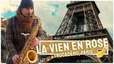 La Vie En Rose - SAX ON ARA | Tour Eiffel, Paris | Saxophoniste ...