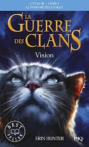 Telecharger Ou Lisez Le Livre La Guerre Des Clans Cycle Iii Tome 01 Vision 1 De Han Au Format Pdf Et Epub La Guerre Des Clans Livres A Lire Telechargement