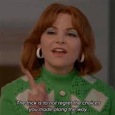 Not Regret The Choices You Made Beth Ann Stanton GIF